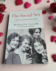 Social Sex: A History of Female Friendship