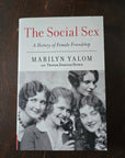 Social Sex: A History of Female Friendship