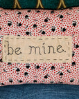 Hand-stitched Throw Pillow "Be Mine"