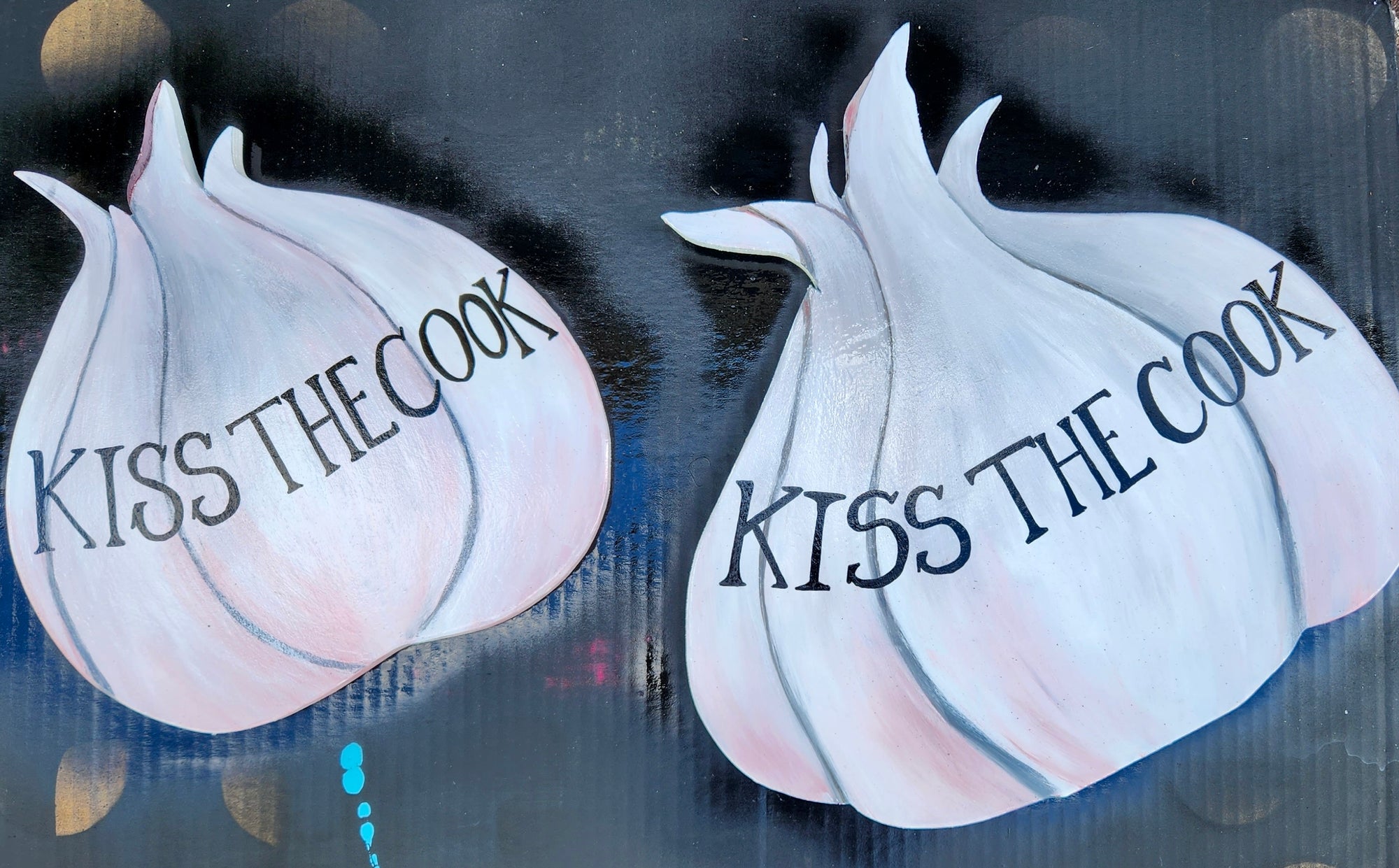 Hand-painted Garlic ~ Kiss the Cook Who Cooks with Garlic
