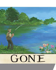 Available Now - Gone Fishing
